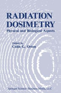 Book Cover for Radiation Dosimetry by Colin G Orton
