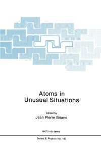 Book Cover for Atoms in Unusual Situations by JeanPierre Briand, North Atlantic Treaty Organization