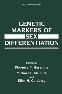 Book Cover for Genetic Markers of Sex Differentiation by Workshop on Genetic Markers of Sex Differentation, Florence P Haseltine, Michael E McClure, Ellen H Goldberg