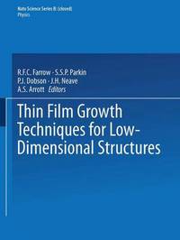 Book Cover for Thin Film Growth Techniques for Low - Dimensional Structures by NATO Advanced Research Workshop on Thin Film Growth Techniques for LowDimensional Structures, R F C Farrow, North Atlantic Treaty Organization