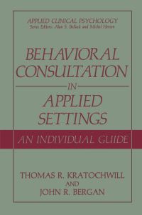 Book Cover for Behavioral Consultation and Therapy by John R Bergan, Thomas R Kratochwill