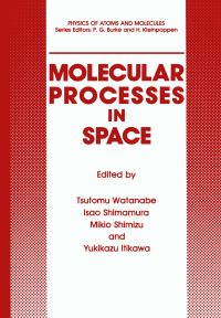 Book Cover for Molecular Processes in Space by K Takayanagi, Tsutomu Watanabe