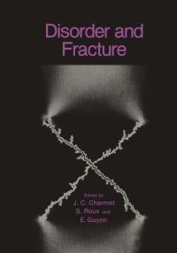Book Cover for Disorder and Fracture by JC Charmet, E Guyon, Stéphane Roux