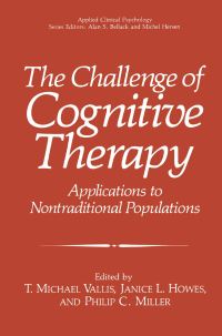 Book Cover for The Challenge of Cognitive Therapy by T Michael Vallis, Janice L Howes, Philip C Miller