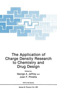 Book Cover for The Application of Charge Density Research to Chemistry and Drug Design by NATO Advanced Study Institute on the Application of Charge Density Research to Chemistry and Drug Design, George A Jeffrey, Juan F Piniella, North Atlantic Treaty Organization