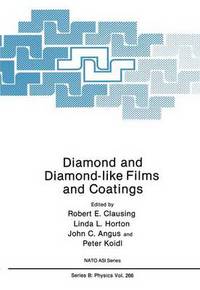 Book Cover for Diamond and Diamond-Like Films and Coatings by Robert E Clausing, North Atlantic Treaty Organization