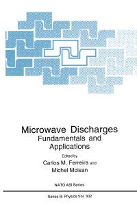 Book Cover for Microwave Discharges by NATO Advanced Research Workshop on Microwave Discharges Fundamentals and Applications, Carlos M Ferreira, Michel Moisan, North Atlantic Treaty Organization