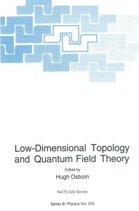 Book Cover for Low-Dimensional Topology and Quantum Field Theory by NATO Advanced Research Workshop on LowDimensional Topology and Quantum Field Theory, H Osborn, North Atlantic Treaty Organization