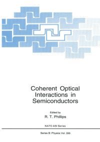 Book Cover for Coherent Optical Interactions in Semiconductors by R T Phillips