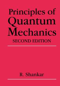 Book Cover for Principles of Quantum Mechanics by Ramamurti Shankar