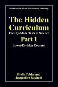 Book Cover for The Hidden Curriculum by Sheila Tobias, Jacqueline Raphael