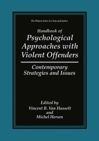 Book Cover for Handbook of Psychological Approaches With Violent Offenders by Vincent B Van Hasselt, Michel Hersen