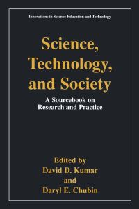 Book Cover for Science, Technology, and Society by David D Kumar, Daryl E Chubin