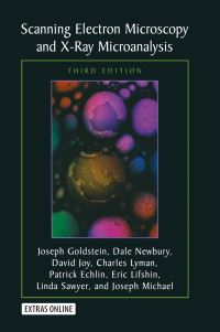 Book Cover for Scanning Electron Microscopy and X-Ray Microanalysis by Joseph Goldstein