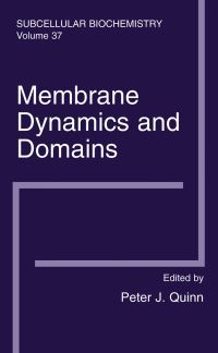 Book Cover for Membrane Dynamics and Domains by Peter J Quinn
