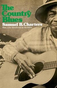 Book Cover for The Country Blues by Samuel Charters