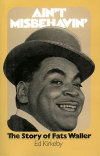 Book Cover for Ain't Misbehavin' by W T Ed Kirkeby, Duncan P Schiedt, Sinclair Traill