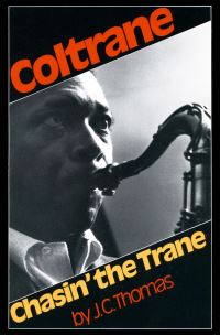 Book Cover for Chasin' the Trane by J C Thomas