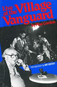Book Cover for Live at the Village Vanguard by Max Gordon
