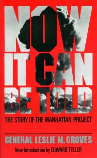 Book Cover for Now It Can Be Told by Leslie R Groves