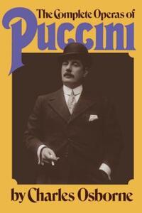 Book Cover for The Complete Operas of Puccini by Charles Osborne
