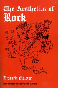 Book Cover for The Aesthetics of Rock by Richard Meltzer