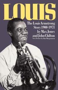 Book Cover for Louis, the Louis Armstrong Story, 1900-1971 by Max Jones, John Chilton