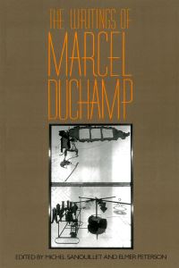 Book Cover for The Writings of Marcel Duchamp by Marcel Duchamp, Michel Sanouillet, Elmer Peterson