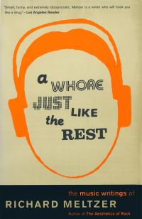 Book Cover for A Whore Just Like the Rest by Richard Meltzer