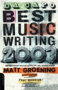 Book Cover for Da Capo Best Music Writing 2003 by Matt Groening