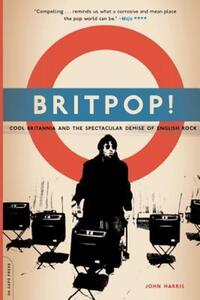 Book Cover for Britpop! by John Harris