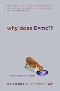 Book Cover for Why Does E=mc2? by Brian Cox, Jeff Forshaw