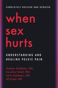 Book Cover for When Sex Hurts by Andrew Goldstein, Caroline F Pukall, Jill Krapf, Irwin Goldstein