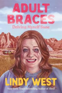 Book Cover for Adult Braces by Lindy West