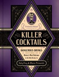 Book Cover for Killer Cocktails by Holly Frey, Maria Trimarchi