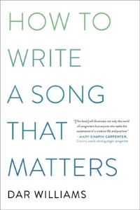 Book Cover for How to Write a Song That Matters by Dar Williams