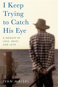 Book Cover for I Keep Trying to Catch His Eye by Ivan Maisel
