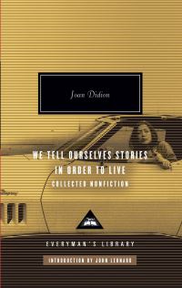 Book Cover for We Tell Ourselves Stories in Order to Live by Joan Didion