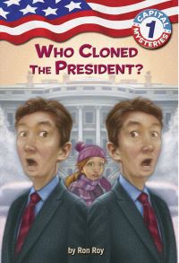Book Cover for Who Cloned the President? by Ron Roy, Liza Woodruff