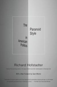 Book Cover for The Paranoid Style in American Politics, and Other Essays by Richard Hofstadter