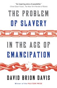 Book Cover for The Problem of Slavery in the Age of Emancipation by David Brion Davis