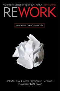 Book Cover for Rework by Jason Fried, David Heinemeier Hansson