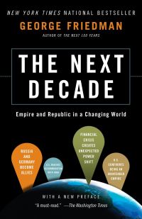Book Cover for The Next Decade by George Friedman