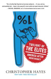 Book Cover for Twilight of the Elites by Christopher Hayes