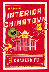 Book Cover for Interior Chinatown by Charles Yu
