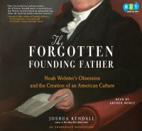 Book Cover for The Forgotten Founding Father by Joshua Kendall