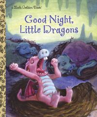 Book Cover for Good Night, Little Dragons by Leigh Ann Tyson, James Bernardin
