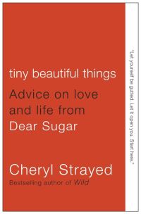Book Cover for Tiny Beautiful Things by Cheryl Strayed