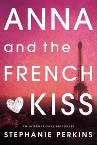 Book Cover for Anna and the French Kiss by Stephanie Perkins