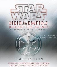 Book Cover for Star Wars: Heir to the Empire: Behind the Scenes by Timothy Zahn